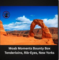 Moab Moments Bounty Box - Premium Steaks - Premium Cuts