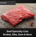 Beef Specialty Cuts - Brisket, Ribs, Stew, Flat Iron, Picanha & More